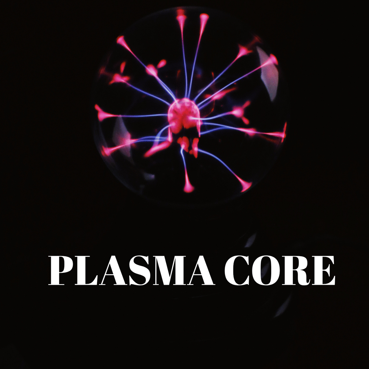 Plasma Core